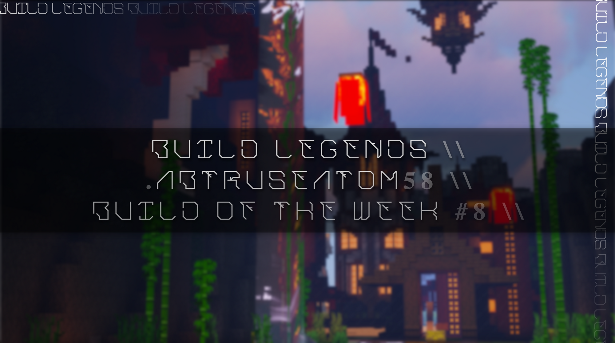 Build of The Week #8 | .AbtruseAtom58